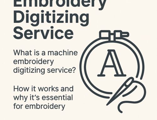 What Is a Machine Embroidery Digitizing Service and Why You Need One