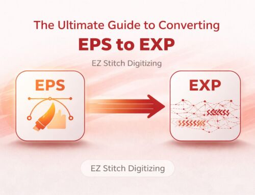 EPS to EXP: The Ultimate Guide to Converting Vector Art to Commercial Embroidery